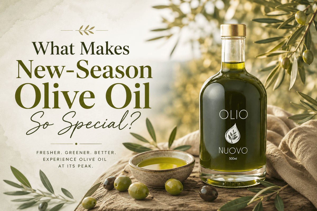 What Makes New-Season Olive Oil So Special?